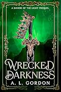 Wrecked By Darkness