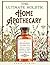 The Ultimate Holistic Home Apothecary by Sadie Atkins