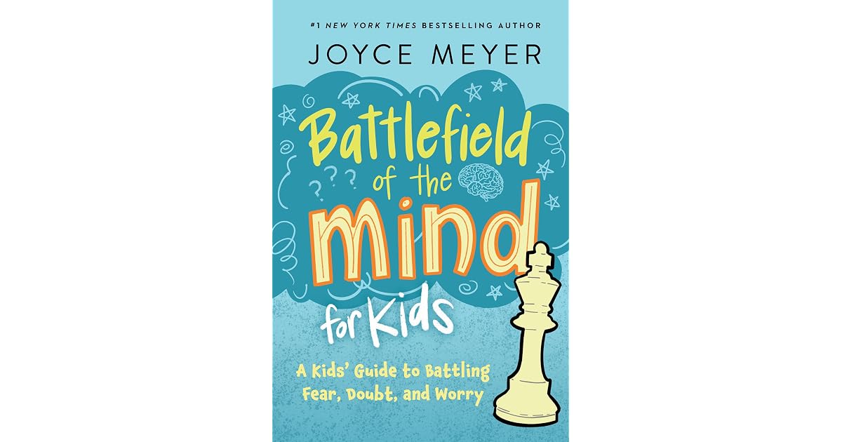 Book giveaway for Battlefield of the Mind for Kids by Joyce Meyer Mar ...