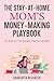 The Stay-at-Home Mom’s Mone...