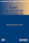 Europe : de l'intégration à la Fédération (French Edition)