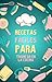 25 Recetas Fáciles para Triunfar en la Cocina by Lucas Santana