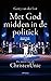 Met God midden in de politiek: De missie van de ChristenUnie (Dutch Edition)