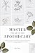 Master the Art of the Apothecary by Zöe Chase