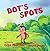Dot's Spots