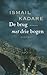 De brug met drie bogen by Ismail Kadare De brug met drie bogen by Ismail Kadare