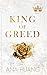 King of greed (Kings of Sin, #3)