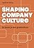 Shaping company culture (Dutch Edition)