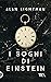 I sogni di Einstein by Alan Lightman