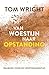 Van woestijn naar opstandin...