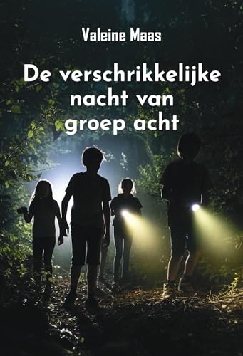 De verschrikkelijke nacht van groep acht (Dutch Edition)