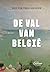 De val van België