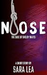 Noose: The Case o...