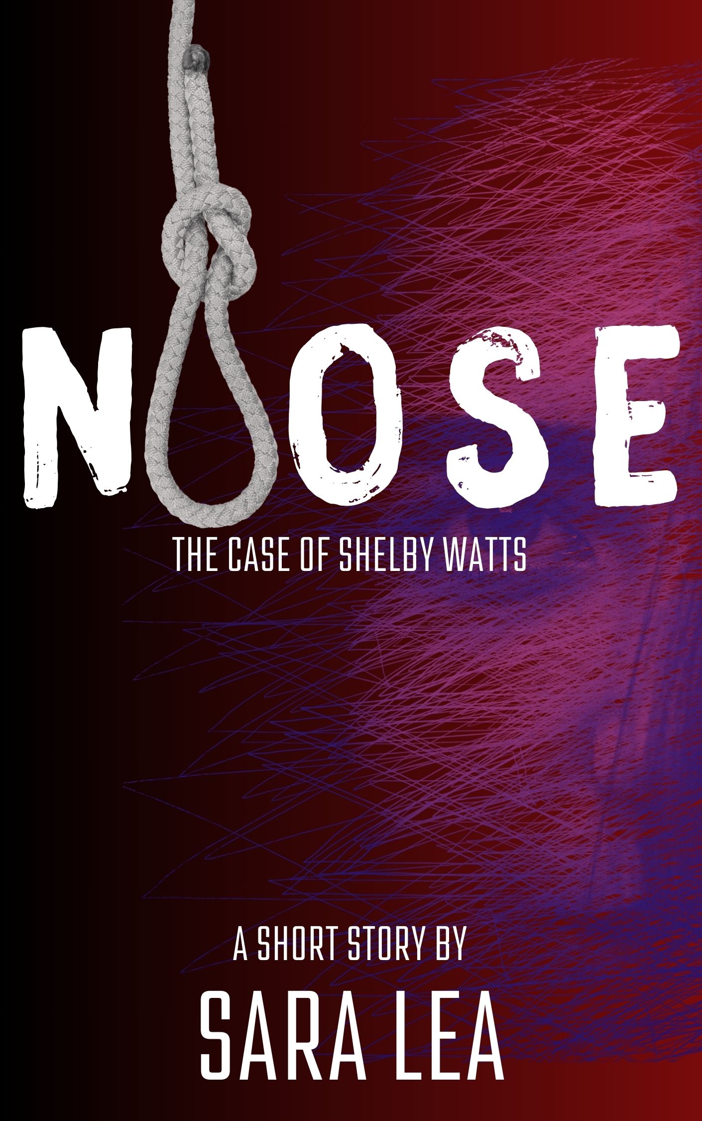 Noose: The Case of Shelby Watts