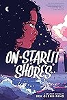On Starlit Shores by Bex  Glendining