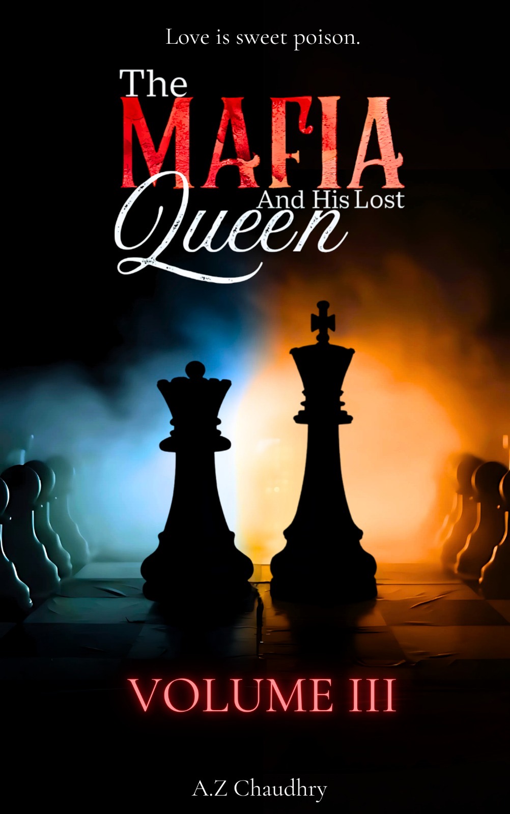 The Mafia And His Lost Queen, Part III (The Spilt Blood Series, #3)