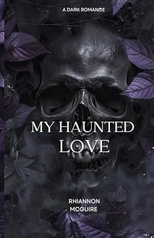 My Haunted Love