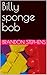 Billy sponge bob