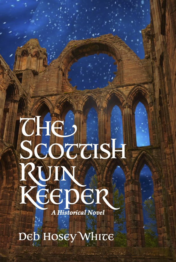 The Scottish Ruin Keeper: A Historical Novel
