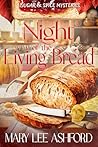 Night of the Living Bread by Mary Lee Ashford