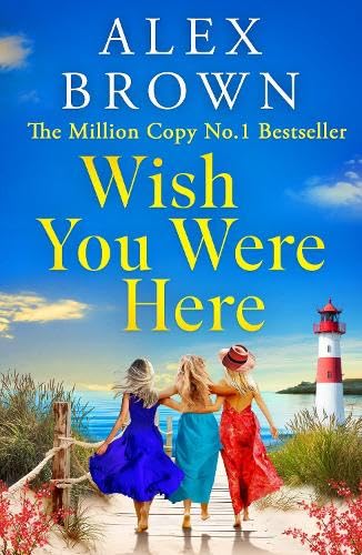 Wish You Were Here (Come Away with Me, #2)