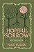 Hopeful Sorrow by Julie Busler