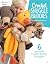 Crochet Snuggle Buddies: Ea...