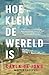 Hoe klein de wereld is (Dutch Edition)