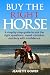 Buy The Right Horse: A step...