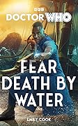 Doctor Who: Fear Death by Water