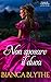 Non sposare il duca (Legami di Convenienza Vol. 1) (Italian Edition)