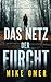 Das Netz der Furcht: Ein Glenmore-Park-Thriller (German Edition)
