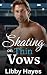 Skating on Thin Vows (New Y...