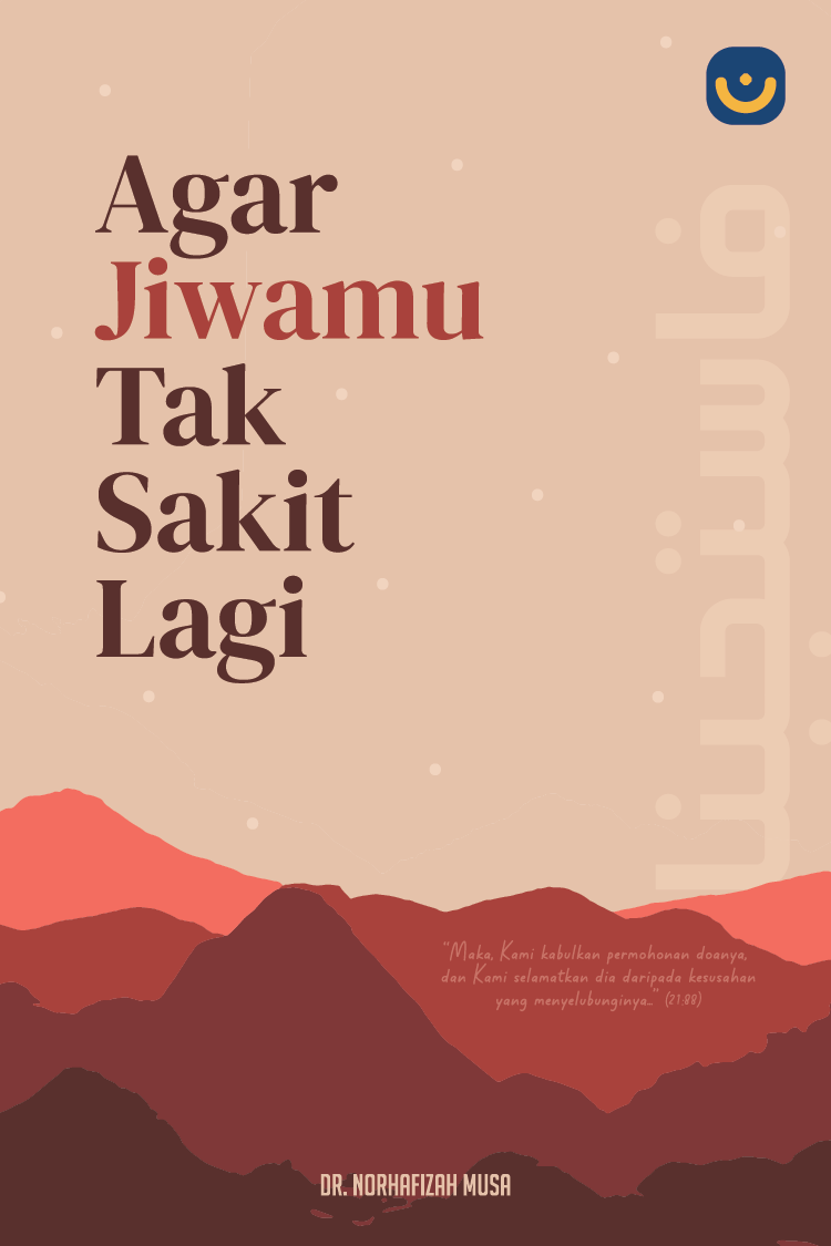 Agar Jiwamu Tak Sakit Lagi (Paperback)