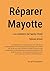 Réparer Mayotte: Les chanti...