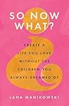 So Now What?: Cre...