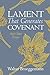 Lament That Generates Covenant