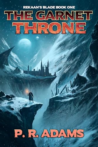The Garnet Throne: A Sword & Sorcery Series (Rekaan's Blade, #2)