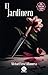 El jardinero (Spanish Edition)
