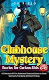Clubhouse Mystery...