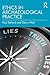 Ethics in Archaeological Practice by Paul Belford