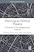 Planning as Political Theatre
