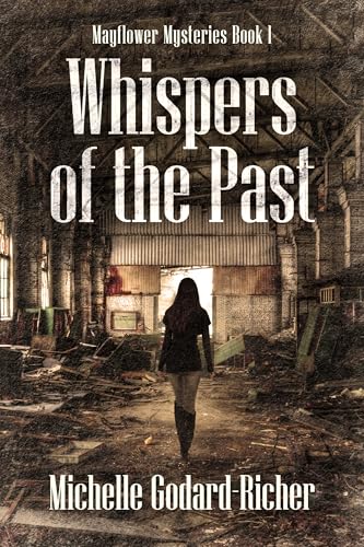 Whispers of the Past (Mayflower Mysteries Book 1)