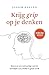 Krijg grip op je denken (Dutch Edition)