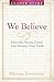 We Believe Leader Guide by Michael A. Carpenter