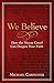 We Believe