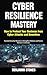 Cyber Resilience Mastery by Benjamin Stokes