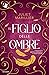 Il Figlio delle Ombre by Juliet Marillier