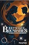 Between Boundaries - A Tale of Love and Destiny Between Boundaries - A Tale of Love and Destiny