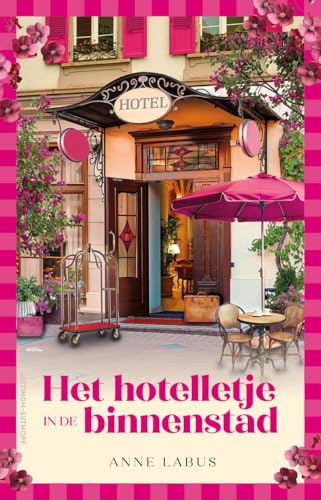 Het hotelletje in de binnenstad (Kindle Edition)